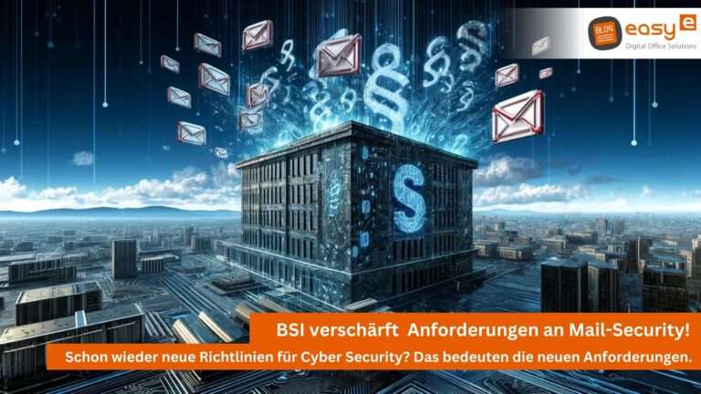 Neue Anforderungen an Mail-Security - easy digital office aus Wunstorf bei Hannover berät dich!