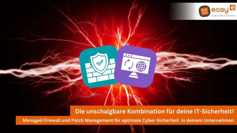 Firewall & Patch Management für deine Unternehmens-IT - easy digital office aus Wunstorf bei Hannover berät dich!