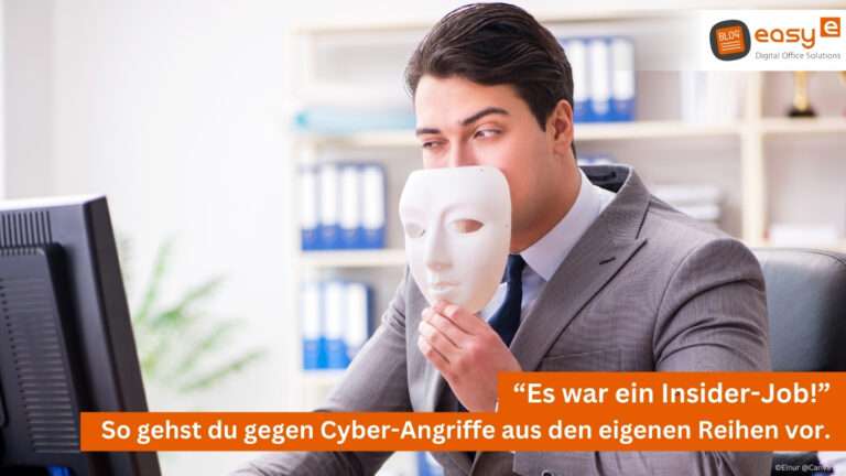 Hacking durch Mitarbeiter. So wehrst du dich mit easy-digital-office aus Wunstorf.