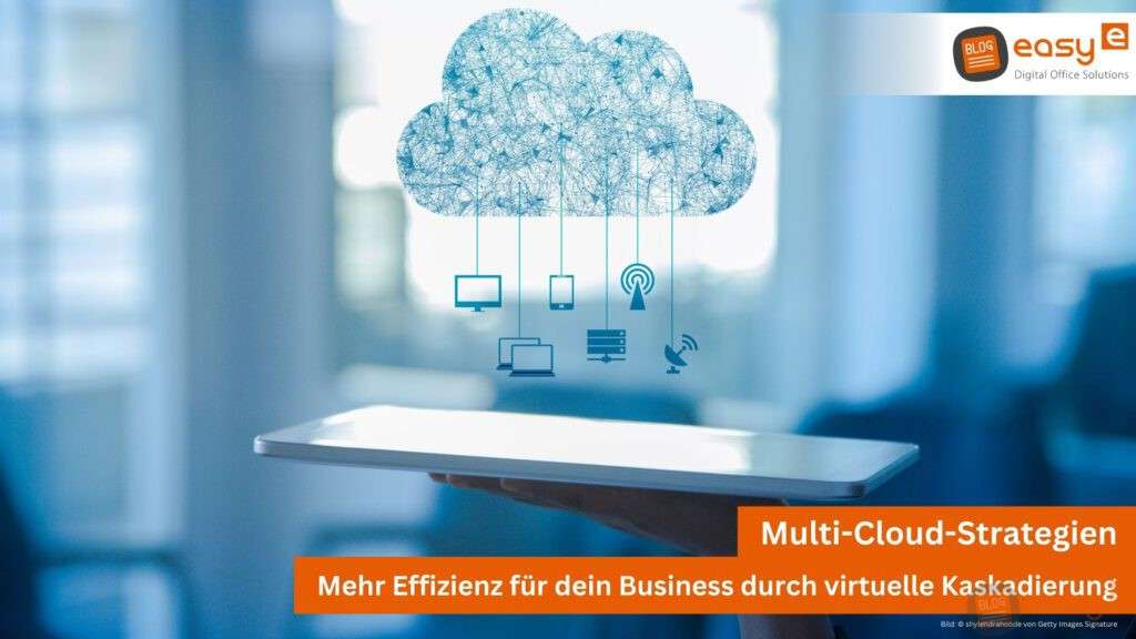 Bring deine Cloud-Services auf ein neues Effizienzlevel mit Multi-Cloud-Strategien von easy digital office aus Wunstorf für die Region Hannover