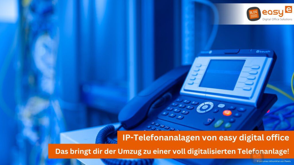 Moderne IP-Telefonanlagen von easy digital office aus Wunstorf für dein Unternehmen in der Region Hannover!