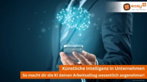 KI für Unternehmen – easy digital office aus Wunstorf zeigt dir die Vorteile