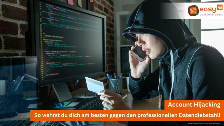 So schützt du dein Unternehmen in Hannover mit easy digital office vor Account Hijacking.
